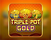 Triple Pot Gold